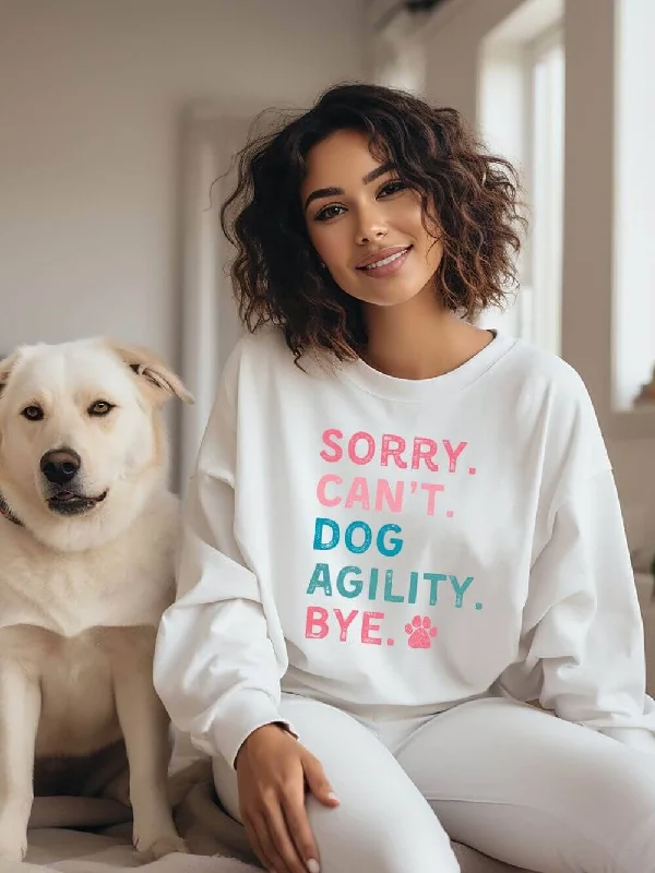 Sorry Can't Dog Agility Bye Cotton Women's Long Sleeve Graphic Sweatshirt Hoodie with Rolled Sleeves Casual Relaxed Sorry Can't Dog Agility Bye Cotton Women's Long Sleeve Graphic Sweatshirt Hoodie with Rolled Sleeves Casual Relaxed