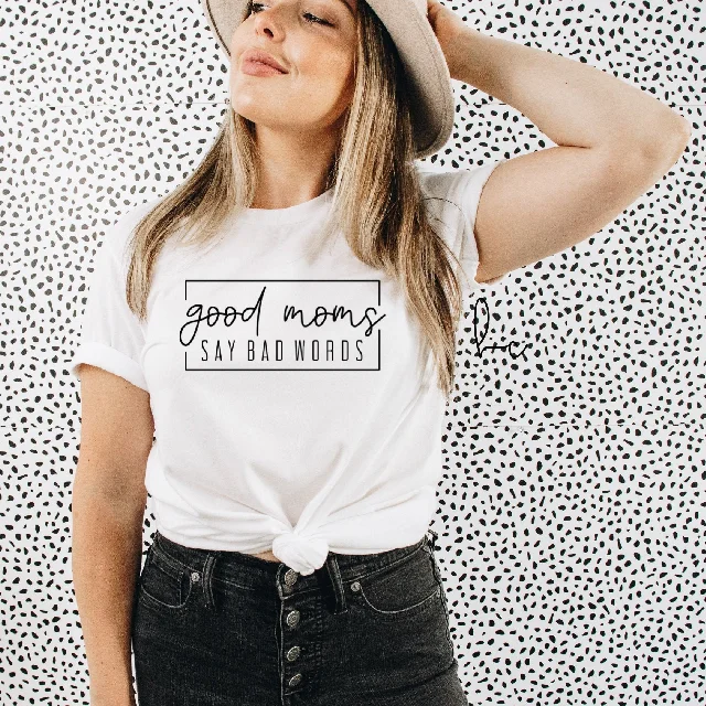 Good moms say bad words mama T-shirt - Mother’s Day shirt- gift for new mom- funny mom tees- mom shirts- personalized mom gift - expecting Terry Blend Velvet Blend Canvas Blend