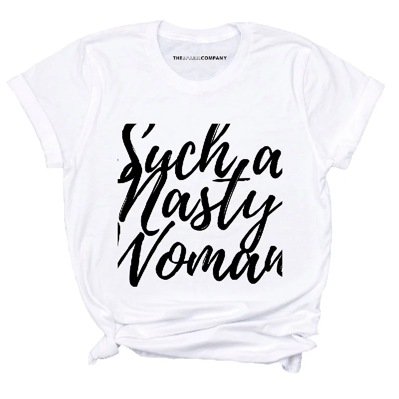Such A Nasty Woman Feminist T-Shirt Fashionable Trendy Casual